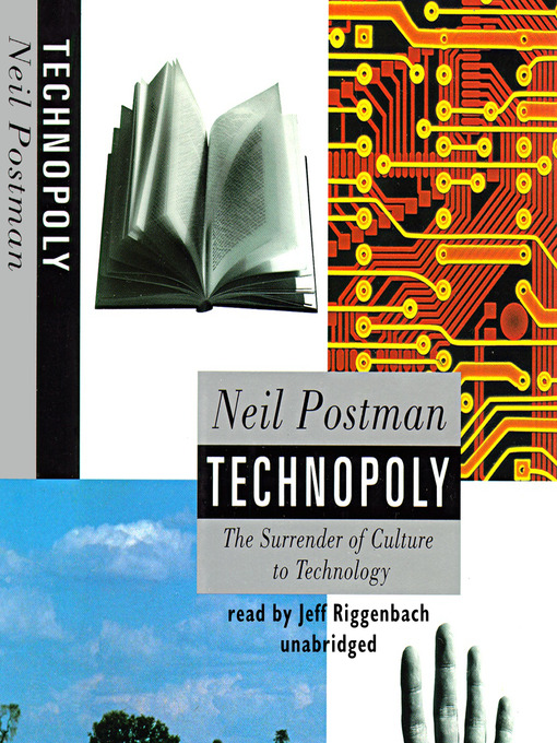 Title details for Technopoly by Neil Postman - Available